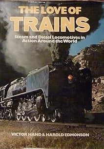 The Love of Trains Hardcover Book By Victor Hand MT