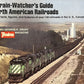 The Train-Watcher's Guide to North American Railroads Hardcover Book George D... EX
