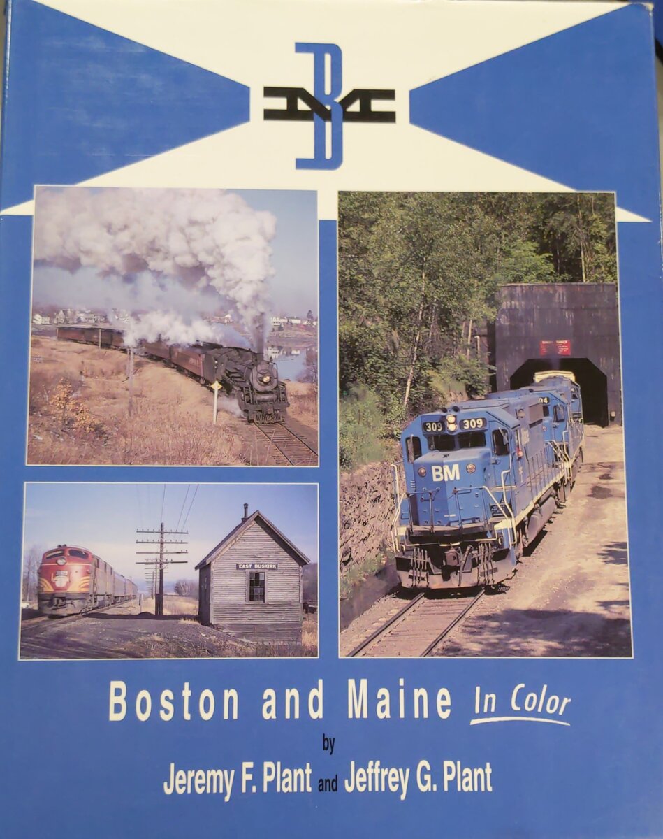 Boston & Maine in Color, Vol. 1 Hardcover Book By Jeremy Plant EX