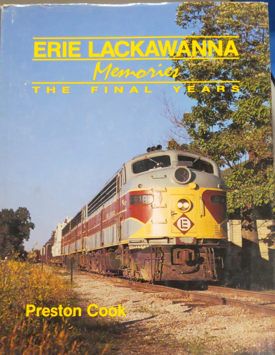 Erie Lackawanna Memories Hardcover Book By Preston Cook VG