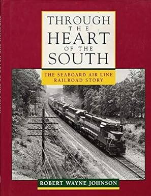 Through the Heart of the South Hardcover Book By Robert Wayne Johnson EX