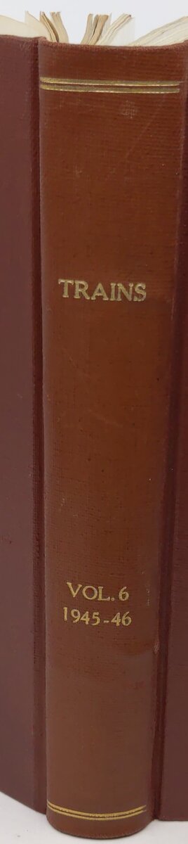 Trains. Volume Six. November, 1945- October, 1946. Hardcover Book A. C. Kalmbach EX