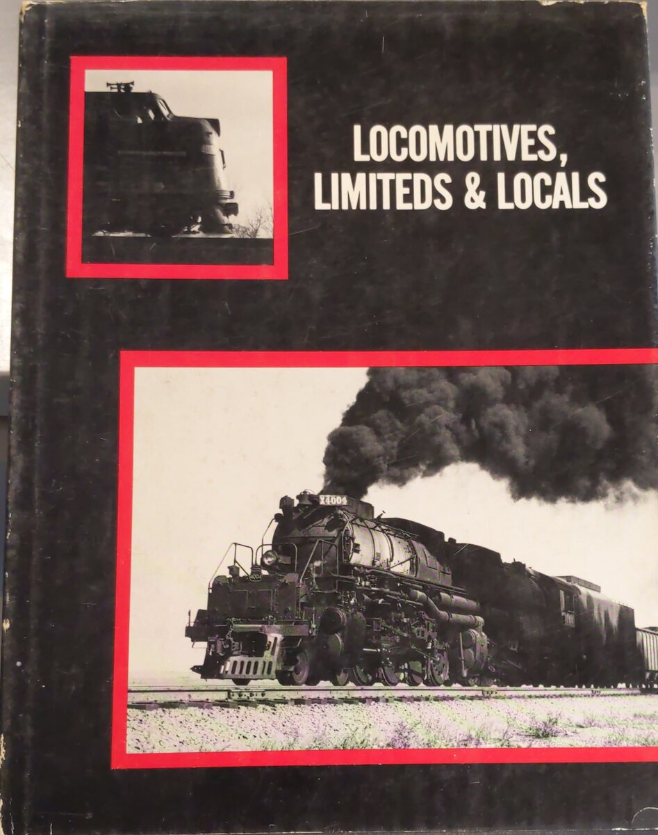 Locomotives, Limiteds & Locals Hardcover Book By Robert P. Olmsted