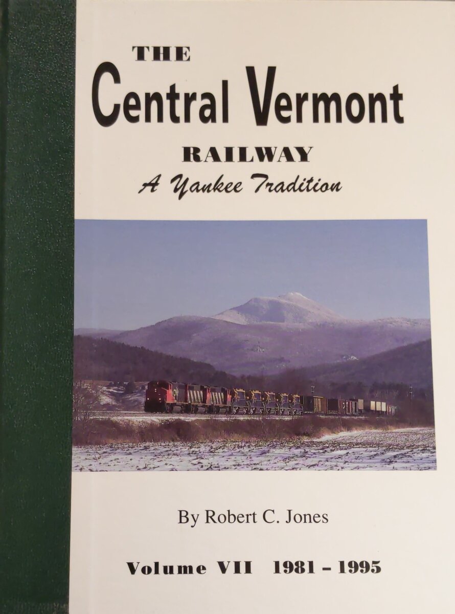 The Central Vermont Railway Hardcover Book By Robert C. Jones EX