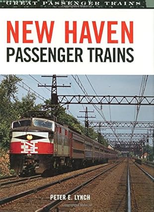 New Haven Passenger Trains Hardcover Book By Peter E. Lynch EX