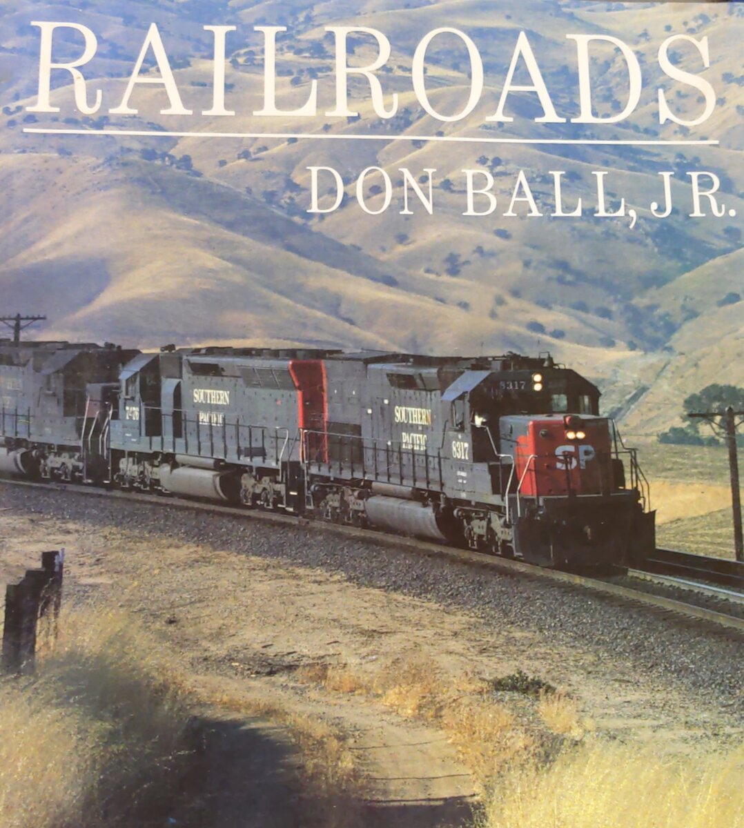 Railroads Hardcover Book By Don Ball EX