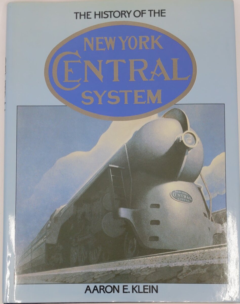 The History of the New York Central System Hardcover Book By aaron e. klein EX
