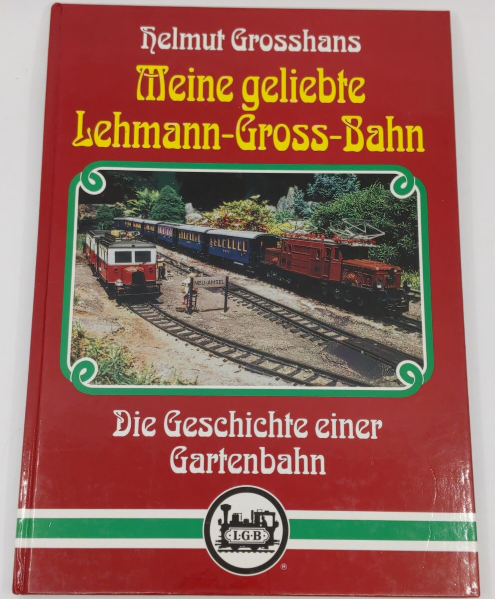 Meine geliebte Lehmann-Gross-Bahn Hardcover Book By Helmut Grosshans EX