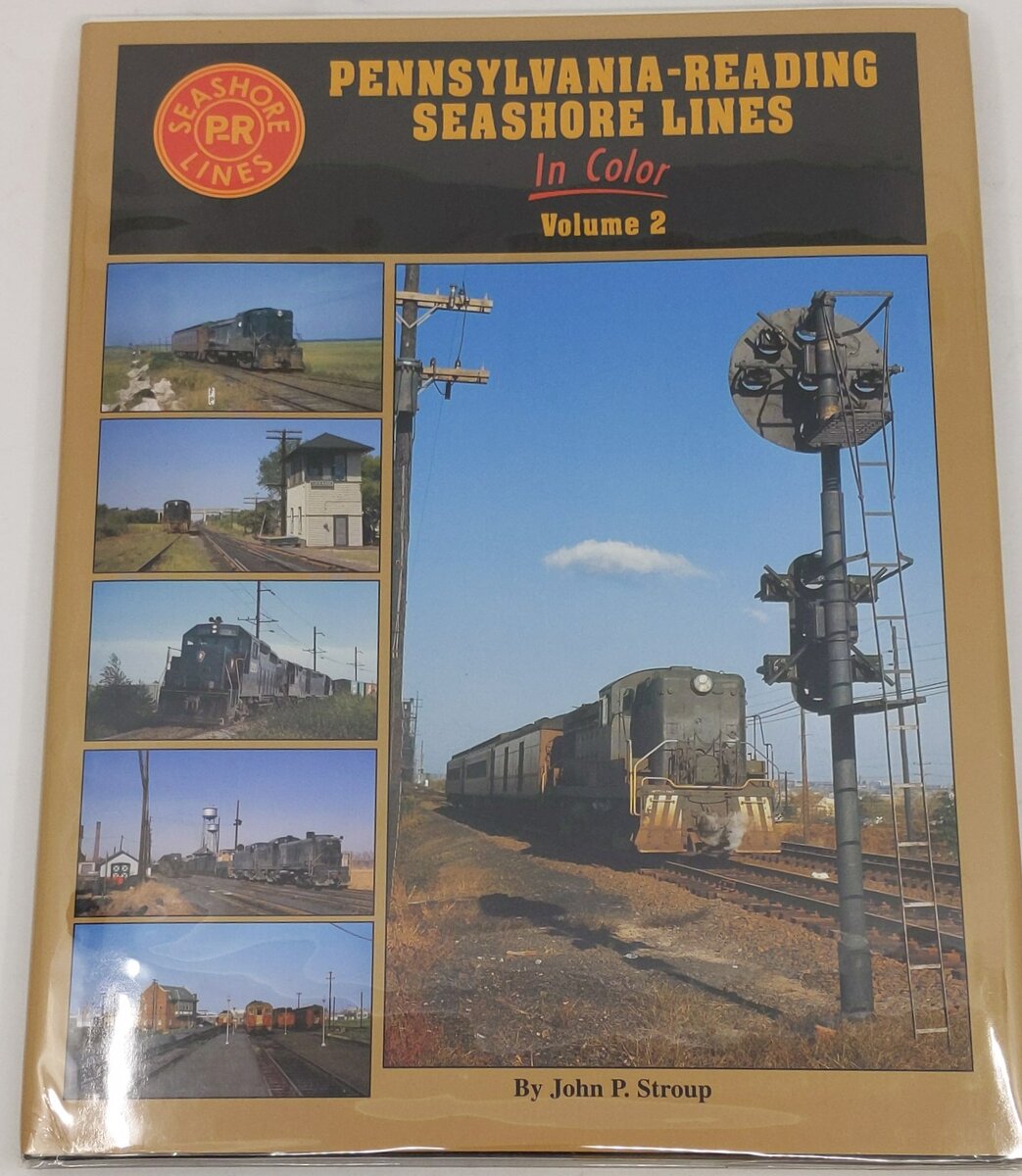 Pennsylvania-Reading Seashore Lines in Color, Vol. 2 Hardcover by John P. Stroup EX
