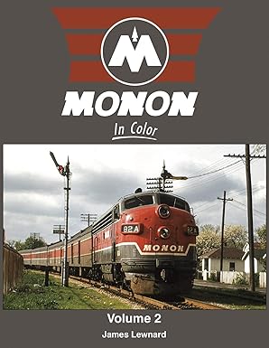 Monon in Color Vol 2 Hardcover Book By James Lewnard MT