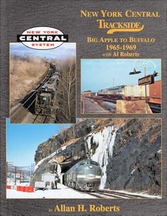 New York Central Trackside Big Apple to Buffalo 1965-69 with Al Roberts Hardcove MT