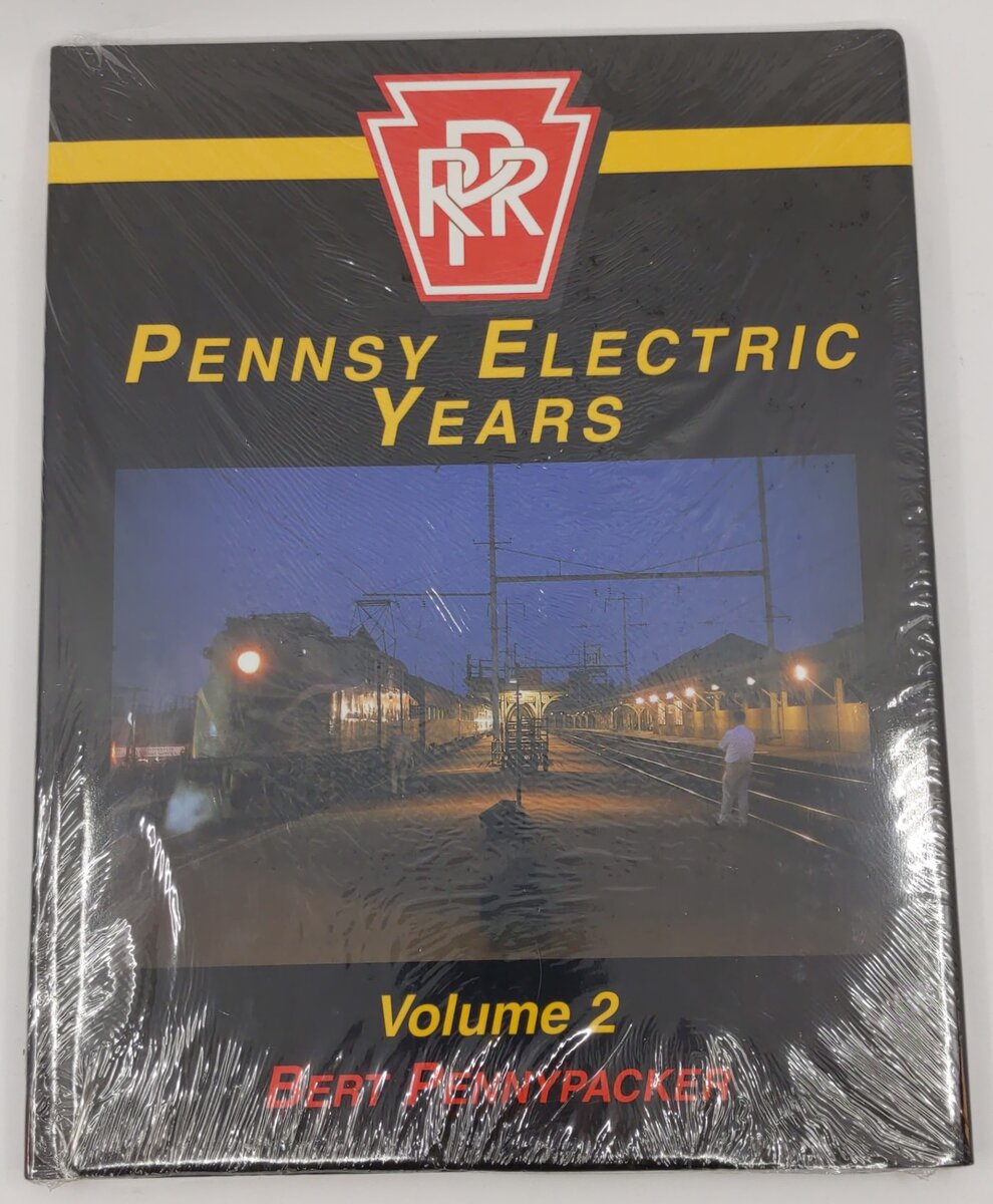 Pennsy Electric Years, Vol. 2 Hardcover Book By Bert Pennypacker MT