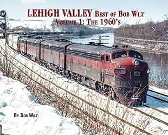 Lehigh Valley Best of Bob Wilt Volume 1: The 1960's Paperback By Bob Wilt MT