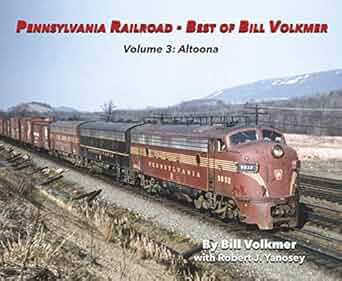 Pennsylvania Railroad - Best of Bill Volkmer Vol 3 Paperback Book Bill Volkmer MT