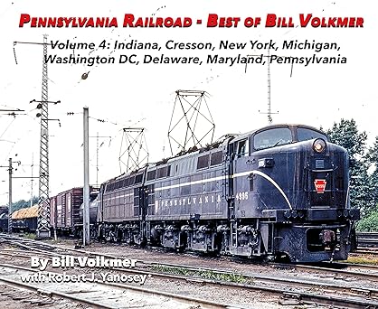 Pennsylvania Railroad - Best of Bill Volkmer Vol 4 Paperback Book Bill Volkmer MT