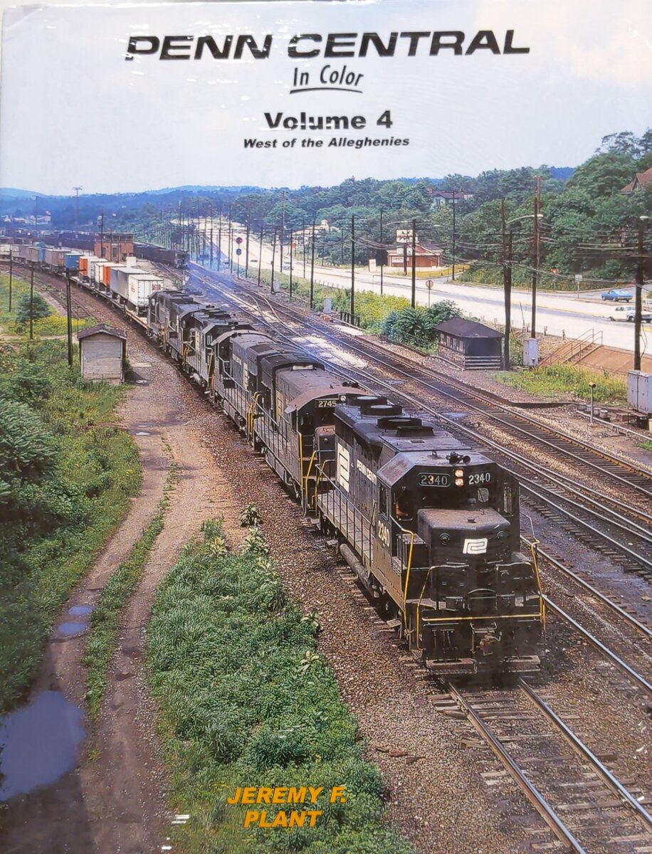 Penn Central in Color, Vol. 4 Hardcover Book By  Jeremy F. Plant MT