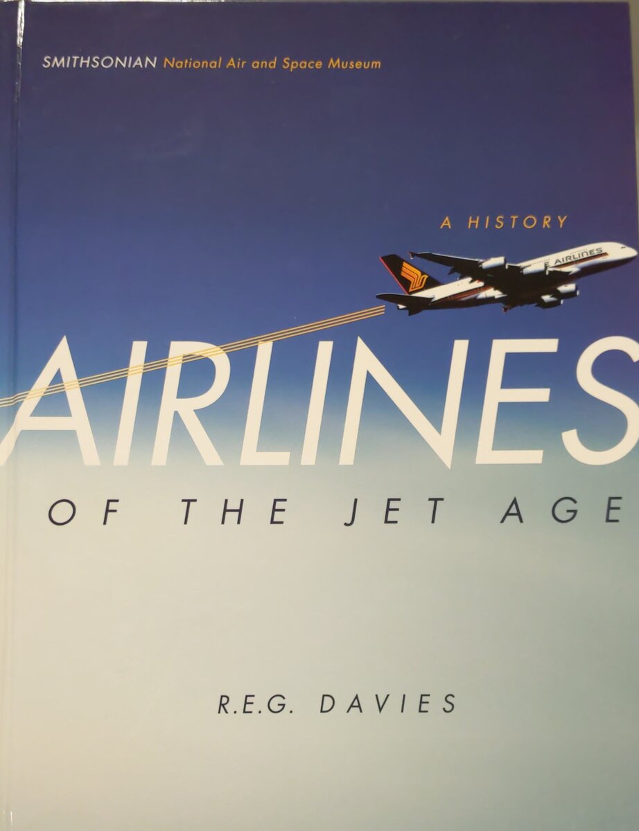 Airlines of the Jet Age: A History Hardcover Book By R. E.G. Davies EX