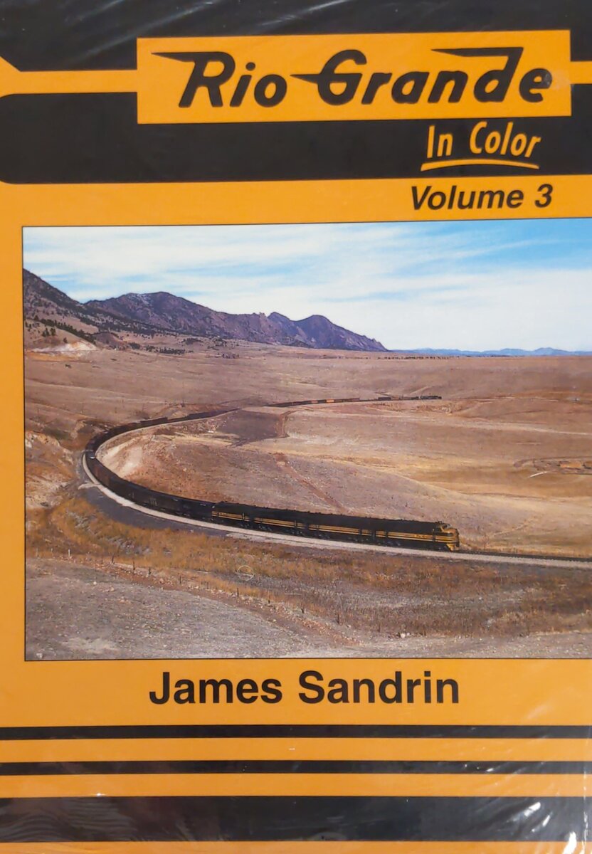 Rio Grande in Color, Vol. 3 Hardcover Book By James Sandrin MT