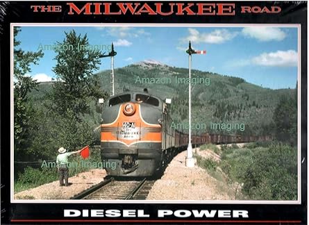 Milwaukee Road Diesel Power Hardcover Book By Fredrick Hyde, Dale Sanders MT