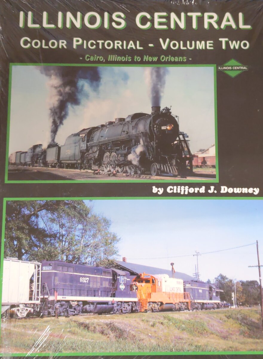 Illinois Central Color Pictorial, Vol. 2 Hardcover By Clifford J. Downey MT