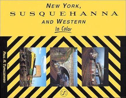 New York, Susquehanna and Western In Color Hardcover Book By Paul R. Tupaczewski MT
