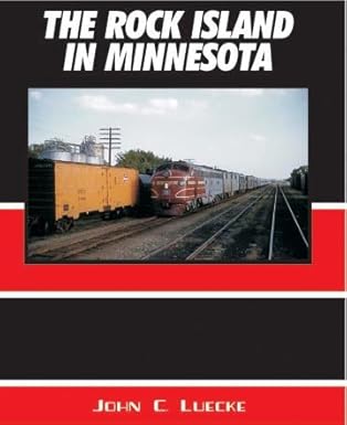 The Rock Island in Minnesota Hardcover Book By John C. Luecke MT