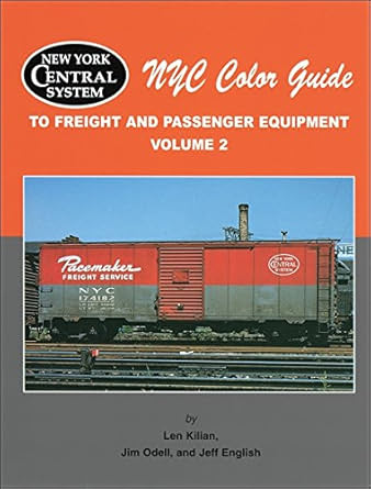 NYC Color Guide to Freight & Passenger Equipment Vol 2 Hardcover Book Len Kilian MT