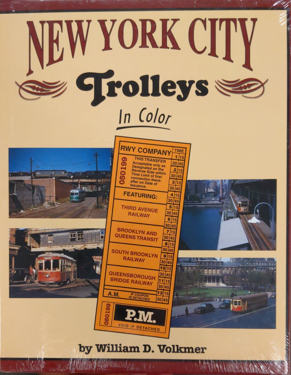 New York City Trolleys in Color Hardcover Book By William D. Volkmer MT