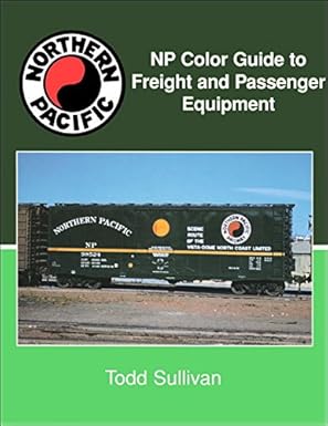 NP Color Guide to Freight and Passenger Equipment Hardcover Book Todd Sullivan MT