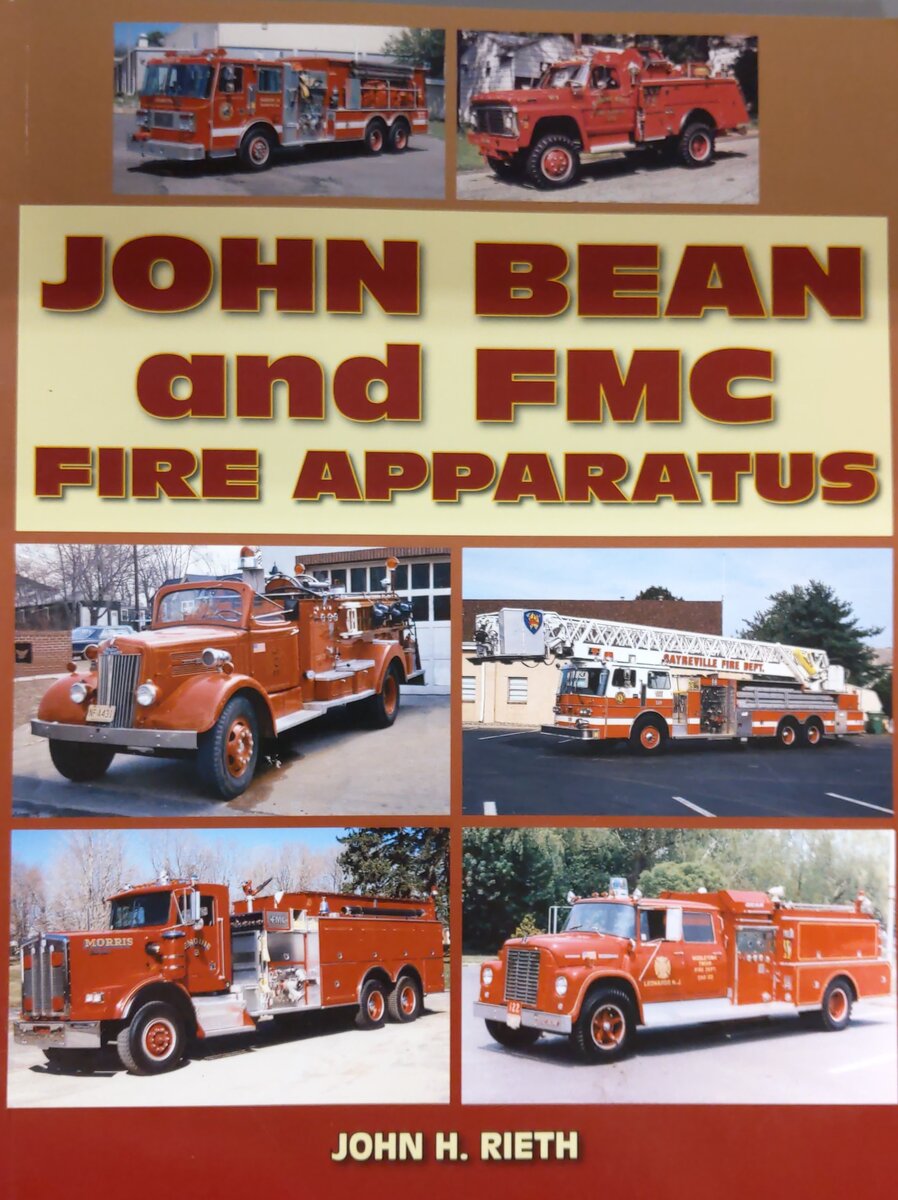 John Bean and FMC Fire Apparatus Paperback Book By John Rieth EX