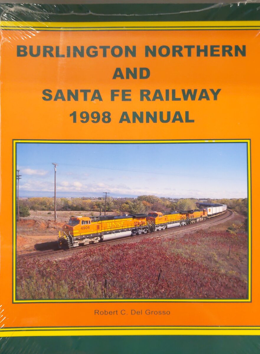 Burlington Northern and Santa Fe Railway 1998 Annual Paperback Book Robert C. D. MT