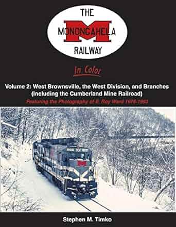 Monongahela Railway In Color Vol 2 Hardcover Book By Stephen M. Timko MT