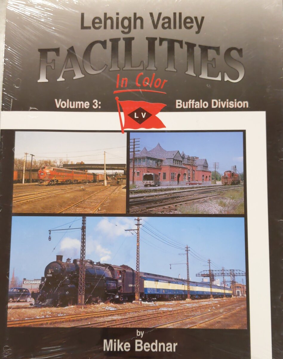 Lehigh Valley Facilities in Color, Vol. 3 Hardcover Book By Mike Bednar MT