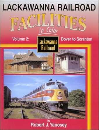 Lackawanna Railroad Facilities in Color, Vol. 2 Hardcover Book Robert J Yanosey MT