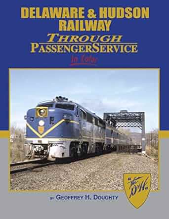 Delaware & Hudson Railway Through Passenger Service In Color Hardcover Book MT