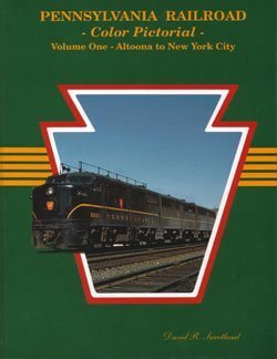 Pennsylvania Railroad Color Pictorial, Vol. 1 Hardcover Book David R. Sweetland MT