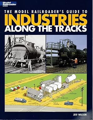 The Model Railroader's Guide to Industries Along the Tracks Paperback Book EX