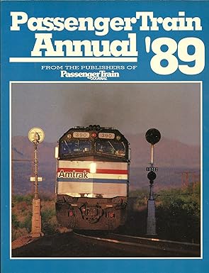 Passenger Train Annual 89 Paperback Book By Paul D. Schneider, Mike Schafer EX