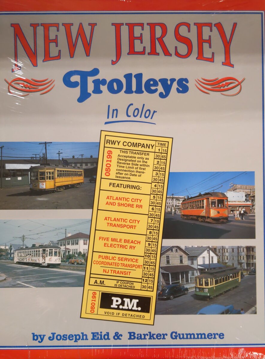 New Jersey Trolleys in Color Hardcover Book By Joseph F. Eid, Barker Gummere MT
