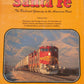 Santa Fe The Railroad Gateway to the American West Volume 2 Hardcover Book