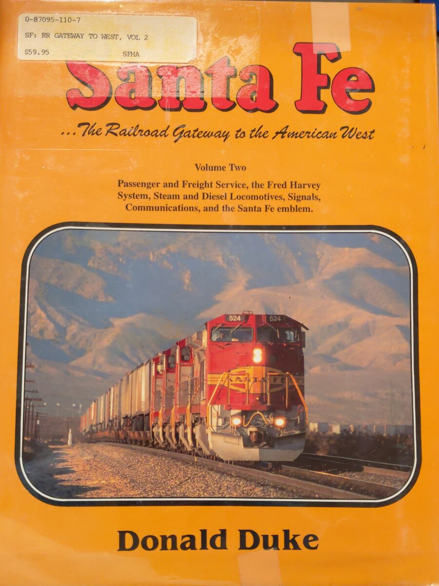 Santa Fe The Railroad Gateway to the American West Volume 2 Hardcover Book