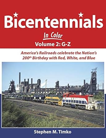 Bicentennials in Color Vol 2: G-Z Hardcover Book By Stephen M Timko MT