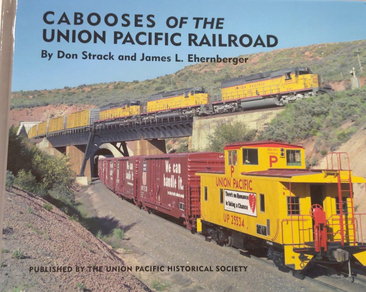 Cabooses of the Union Pacific Railroad Hardcover Book By Don Strack,  James L. E EX
