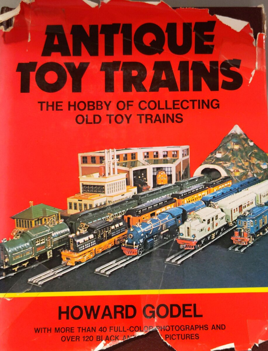 Antique Toy Trains: The Hobby of Collecting Old Toy Trains Hardcover Book