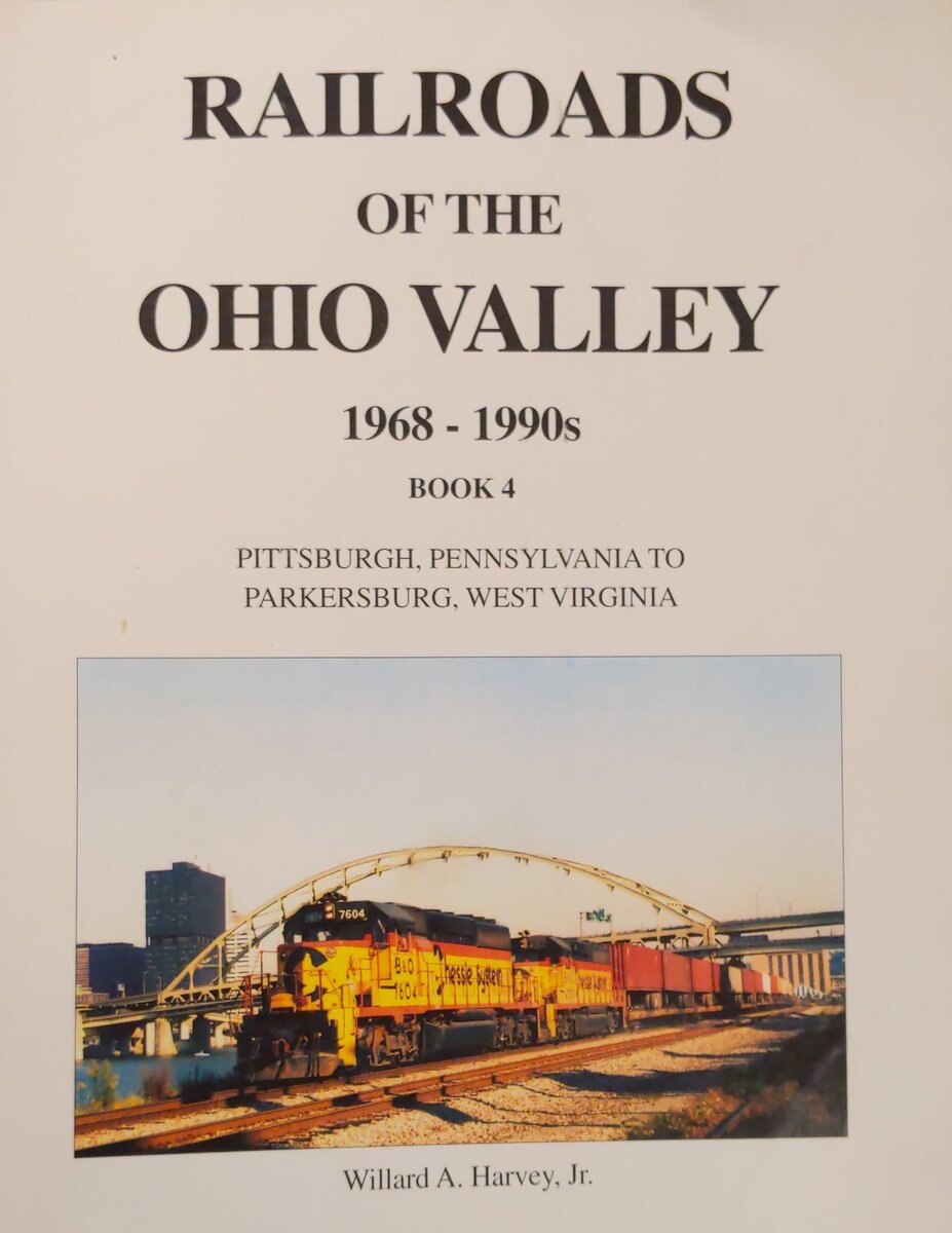 Railroads of the Ohio Valley, Book 4 Paperback Book By Willard Harvey Jr. EX