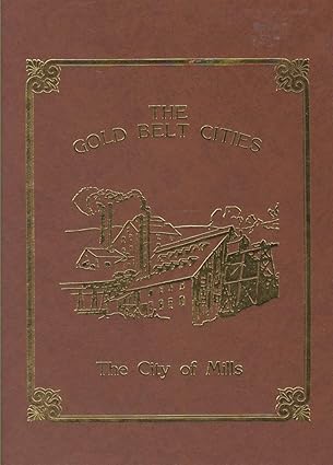 The Gold Belt Cities Hardcover  Book By  Donald D. Toms,  Kristie L. Schillinger EX
