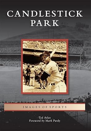 Candlestick Park  Paperback Book By Ted Atlas EX