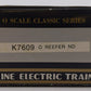 K-Line K7609 O Gauge Nickel Plate Road Reefer Car #7609 LN/Box
