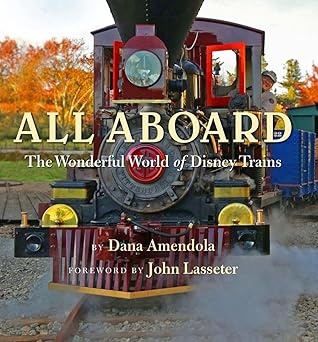 All Aboard: The Wonderful World of Disney Trains Hardcover Book Dana Amendola EX