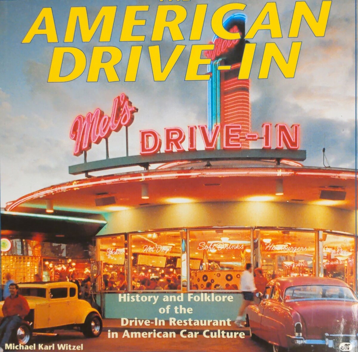 The American Drive-In Hardcover Book By Michael Karl Witzel EX